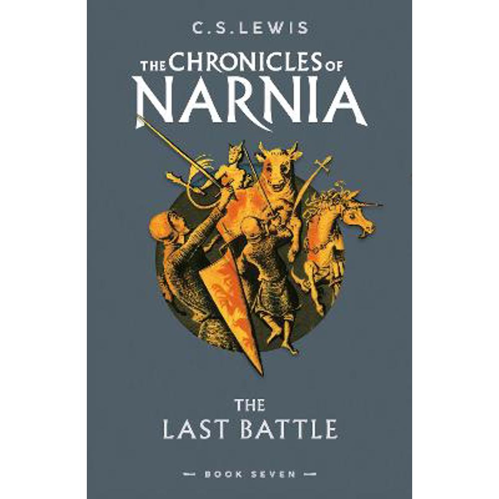 The Last Battle (The Chronicles of Narnia, Book 7) (Paperback) - C. S. Lewis